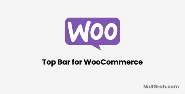 Top Bar for WooCommerce v1.3.0 Nulled