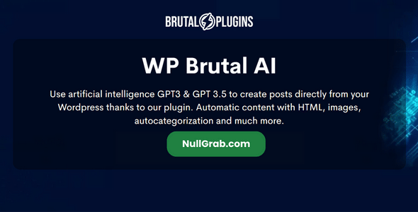 WP Brutal AI 2.1 Nulled – Plugin to create content with AI automatically