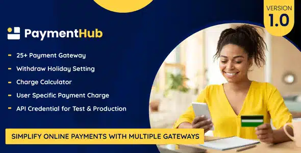 (1.1) PaymentHUB – Simplify Online Payment With Multiple Gateways Nulled