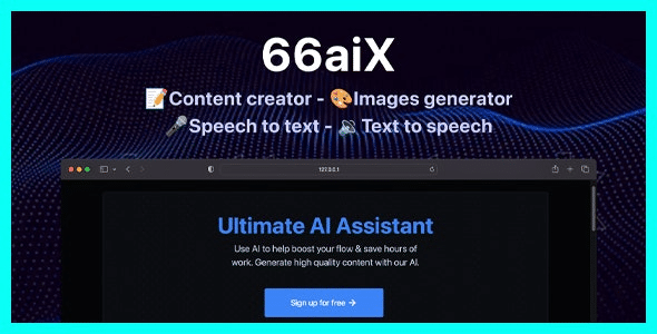 66aix (v29.0.0) AI Content, Chat Bot, Images Generator & Speech to Text (SAAS) Nulled