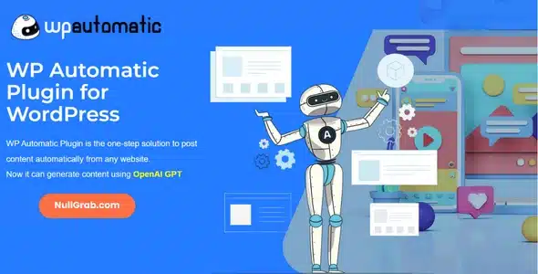 WordPress Automatic Plugin v3.107.0 Nulled