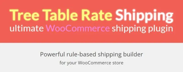 (v1.35.0) Woocommerce Tree Table Rate Shipping Pro Nulled