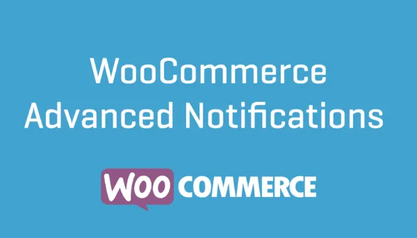 (v1.4.8) WooCommerce Advanced Notifications Nulled