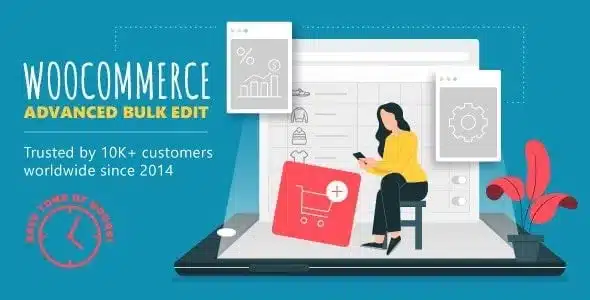 (v5.4.4.6) WooCommerce Advanced Bulk Edit Nulled